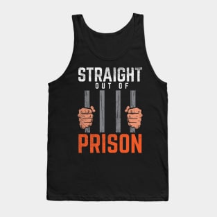 Straight Out Of Prison Tank Top